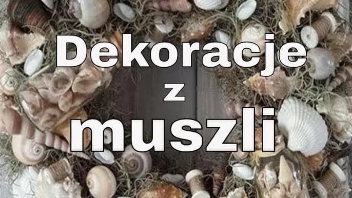 Pomysły na dekoracje: co można zrobić z muszelek i zdjęć